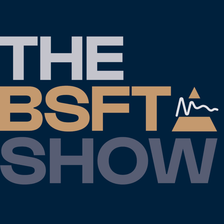 The BSFT Show